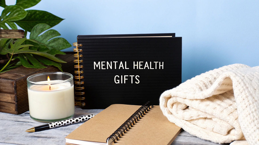 Thoughtful Mental Health Gifts to Show You Care