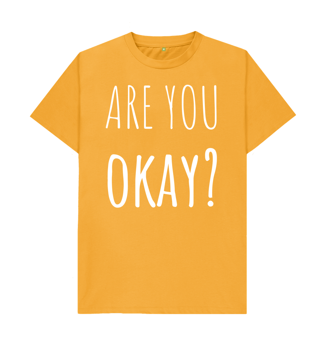Mustard Organic Cotton Are You Okay Mental Health Men's T-Shirt