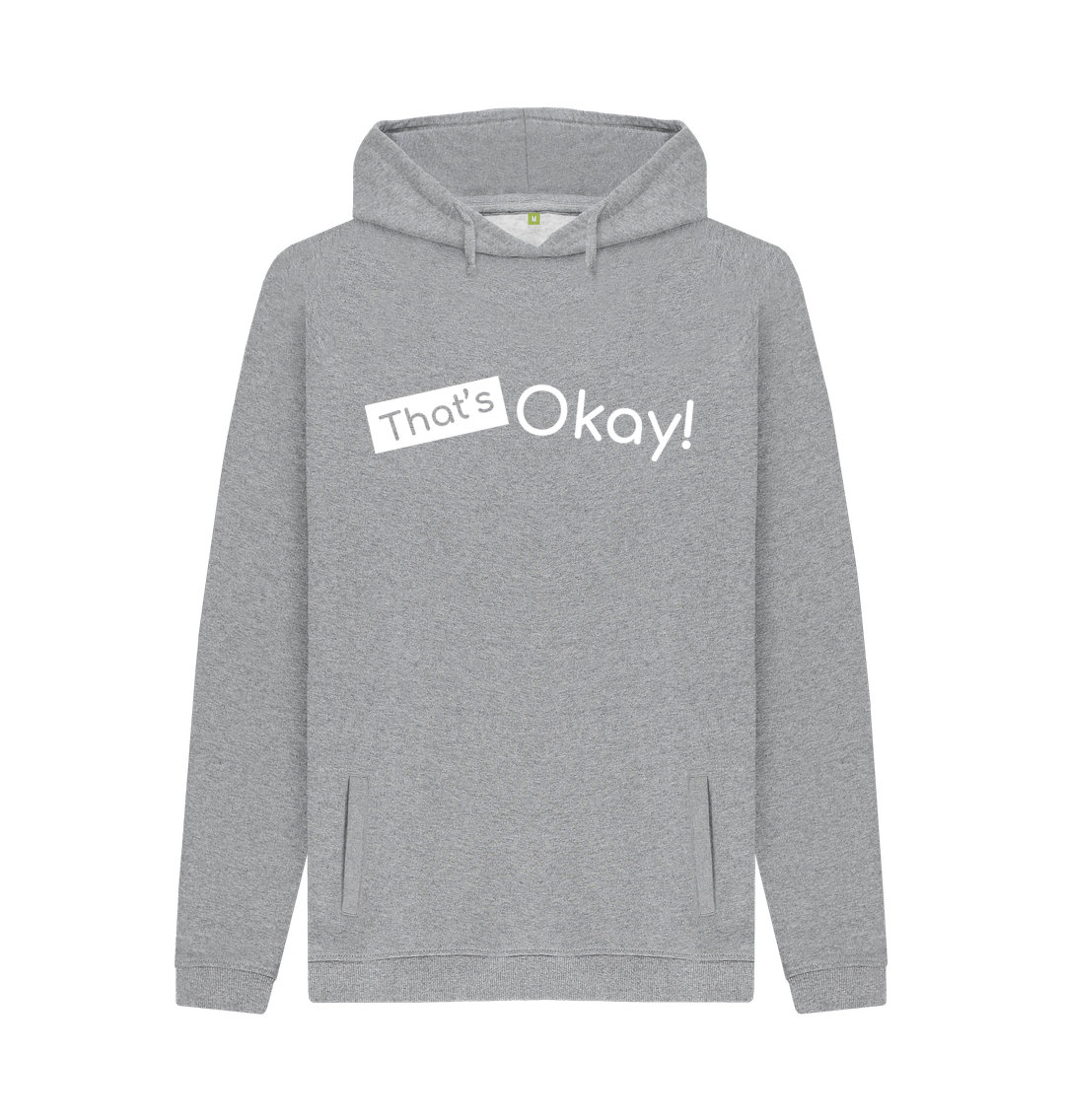 Light Heather Organic Cotton That's Okay White Logo Mental Health Clothing Men's Hoodie