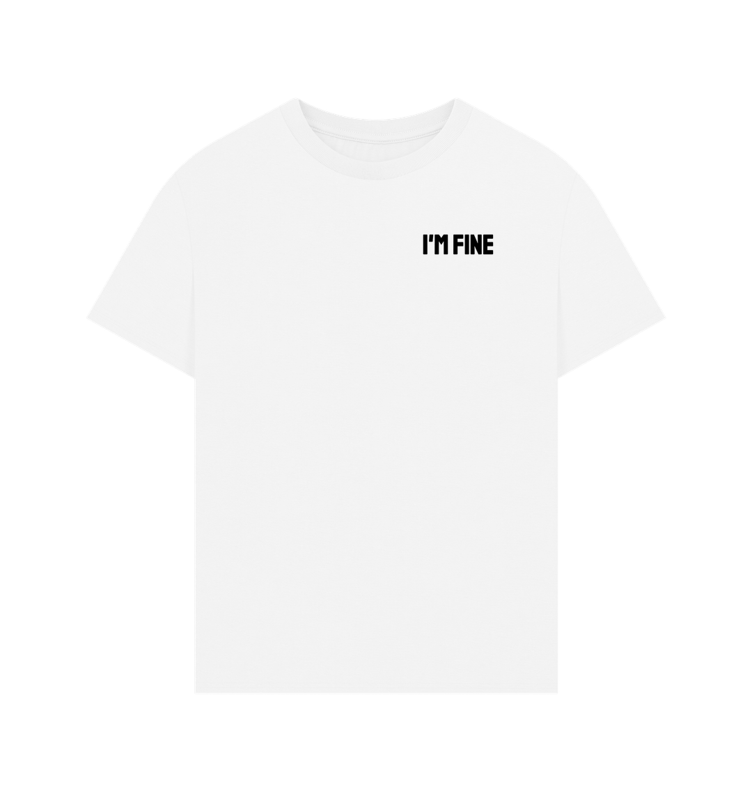 White I'm Fine Organic Cotton Men's Mental Health Oversized T-Shirt