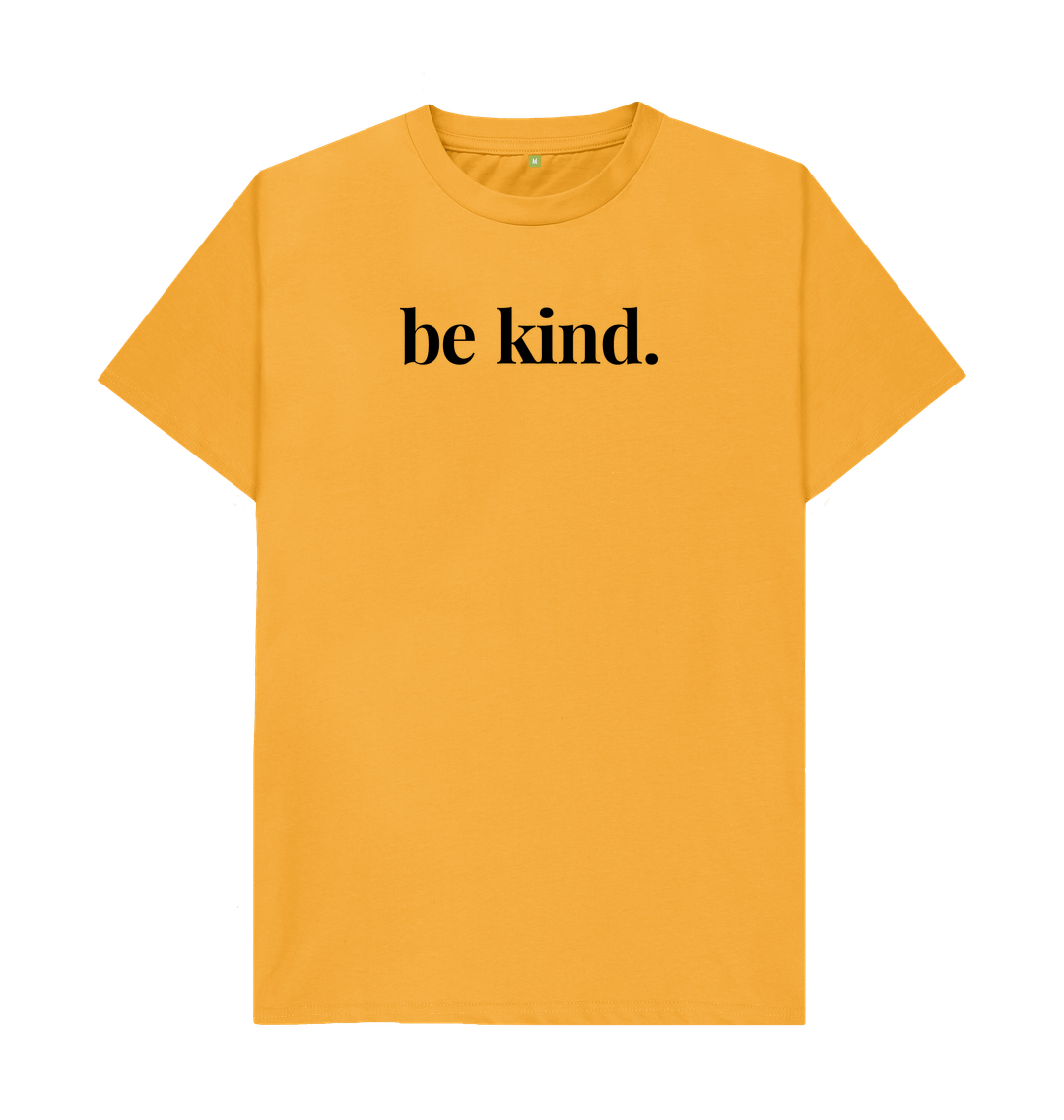 Mustard Men's Mental Health Organic Cotton T-Shirt Be Kind