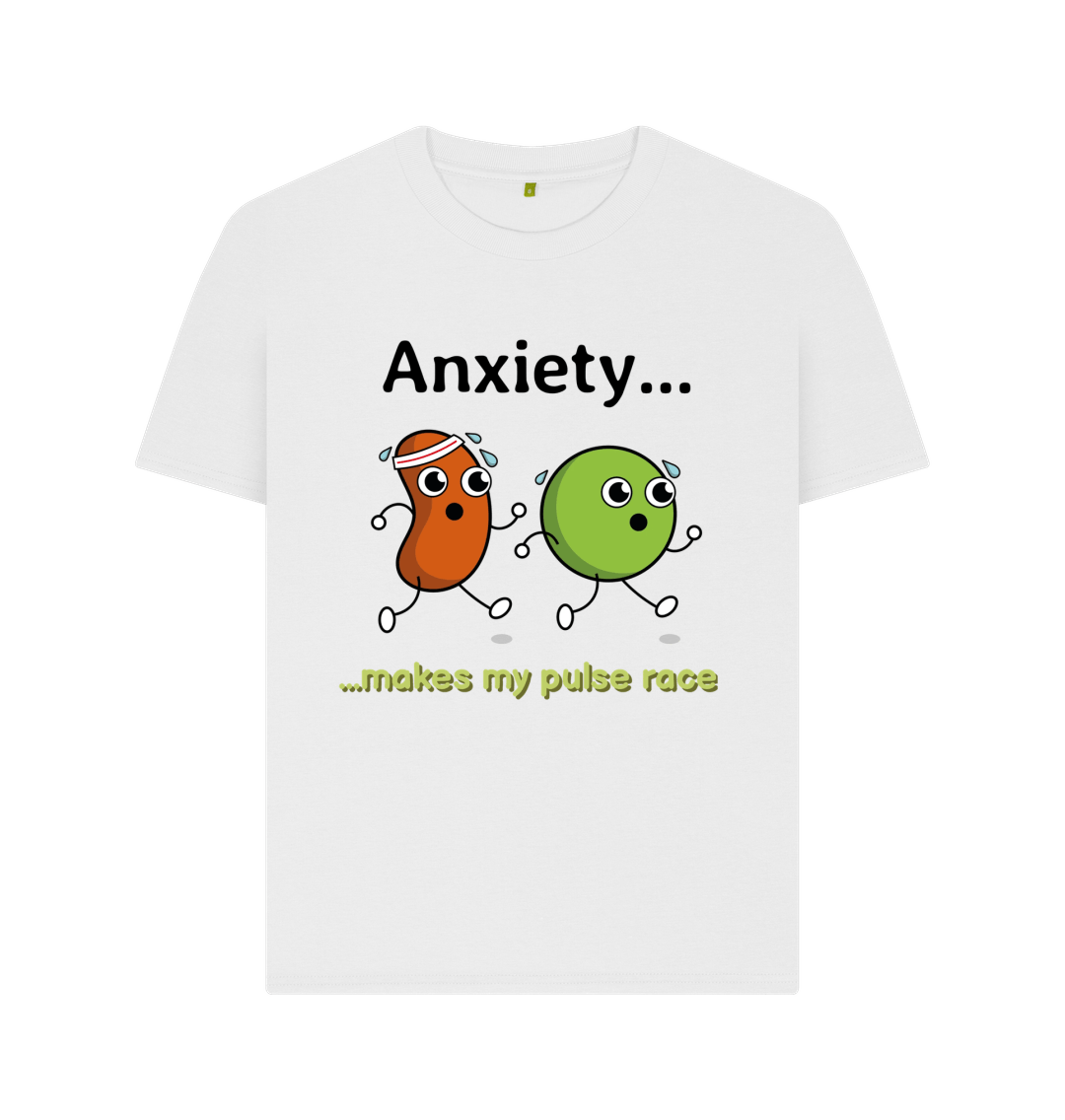 White Organic Cotton Anxiety Makes My Pulse Race Mental Health Women's T-Shirt
