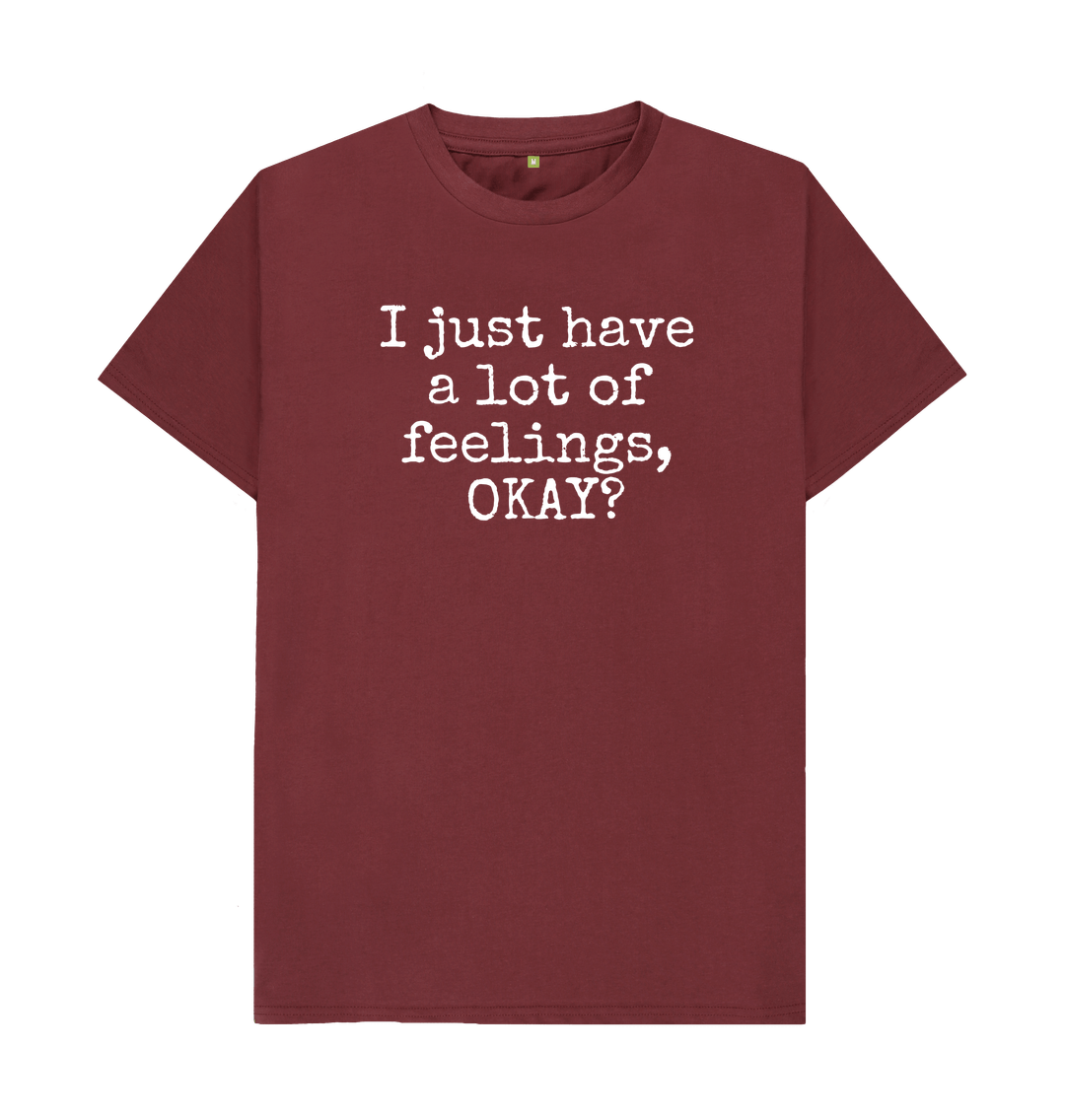 Red Wine Organic Cotton Men's T-shirt I just have a lot of feelings, OKAY?