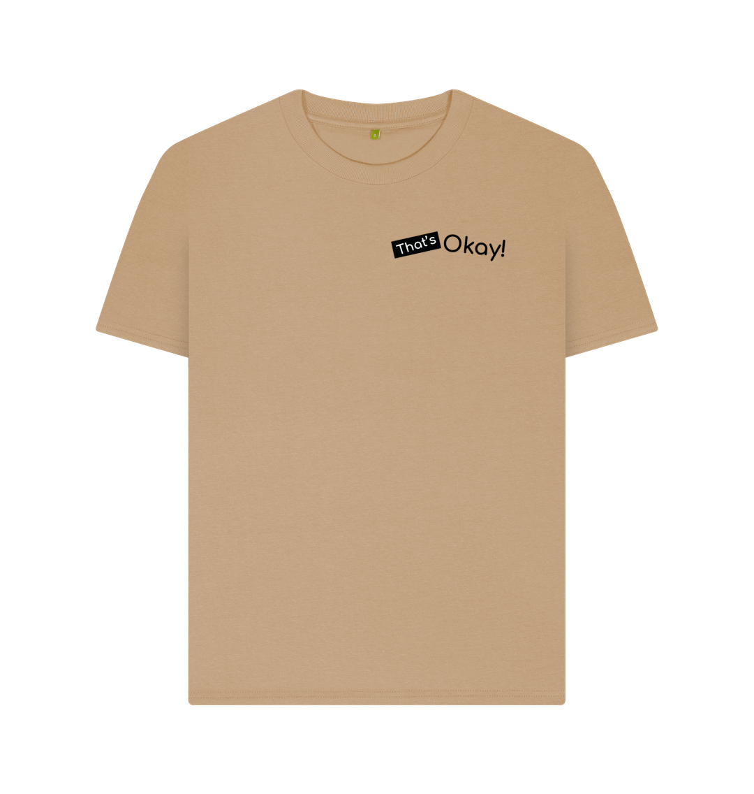 Sand Organic Cotton That's Okay Small Black Logo Mental Health Women's T-Shirt