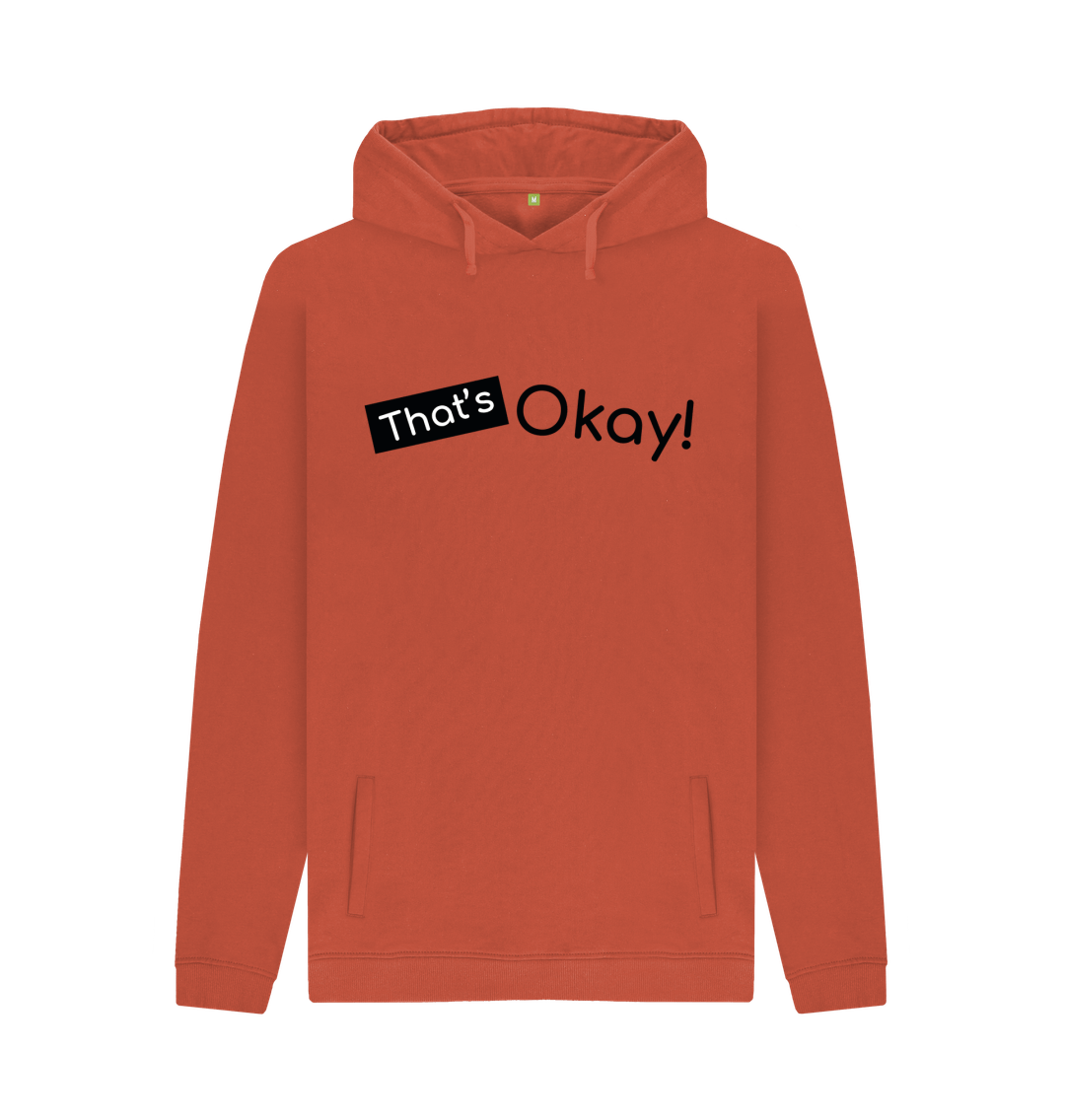 Rust Organic Cotton That's Okay Black Logo Mental Health Clothing Men's Hoodie