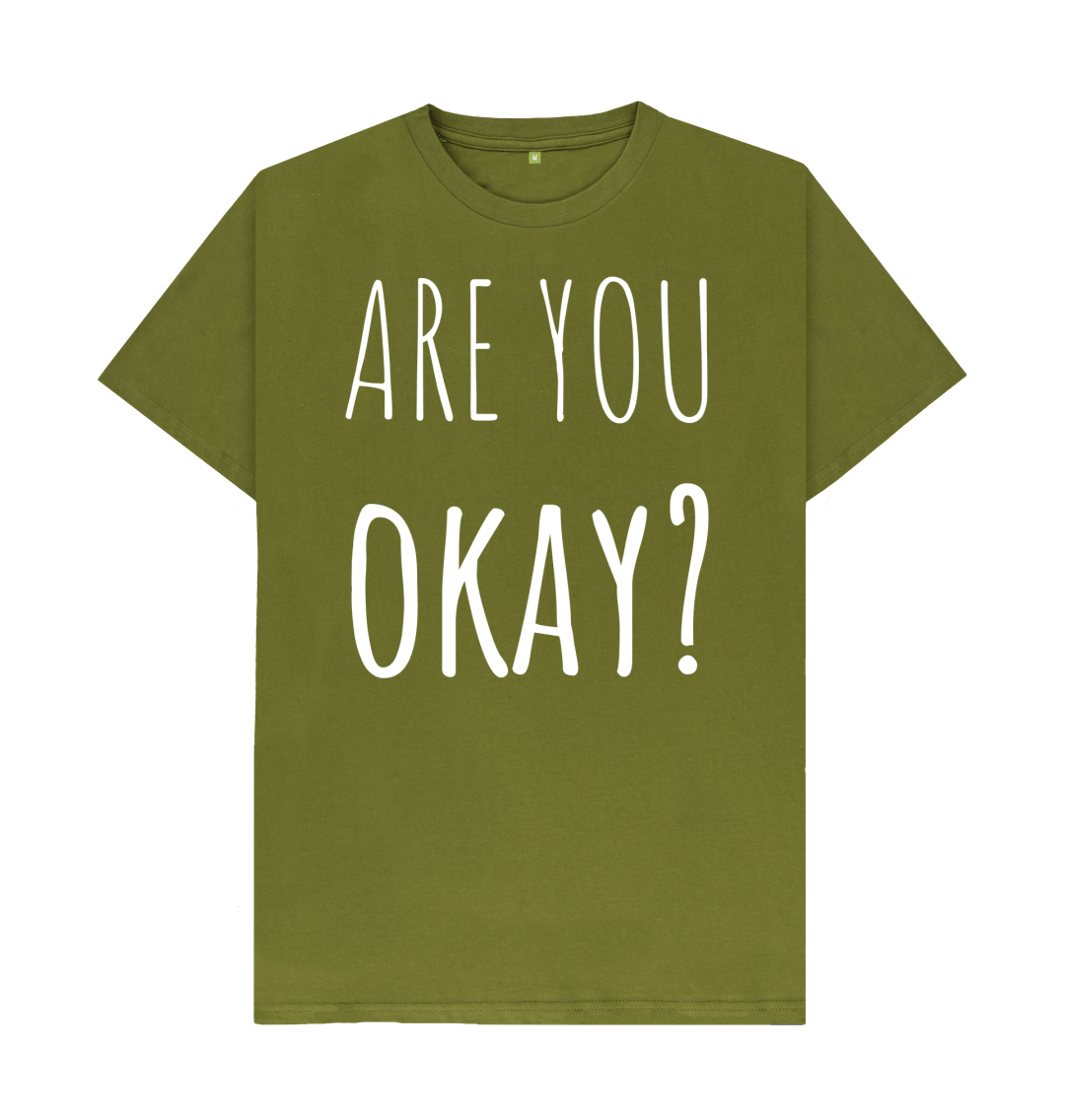 Moss Green Organic Cotton Are You Okay Mental Health Men's T-Shirt