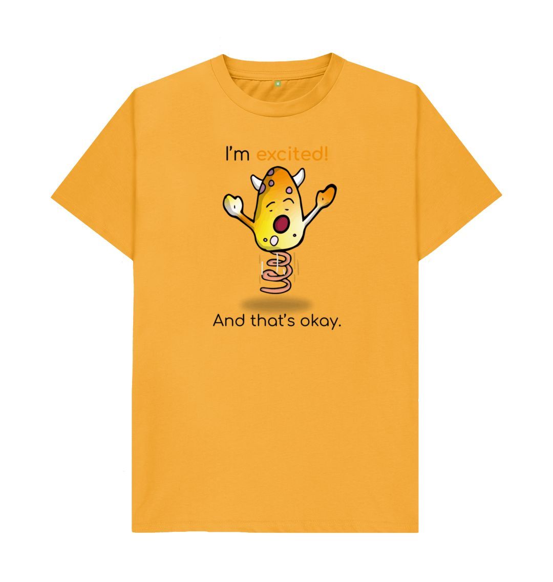 Mustard I'm Excited That's Okay Men's Mental Health Emotion T-Shirt Organic Cotton