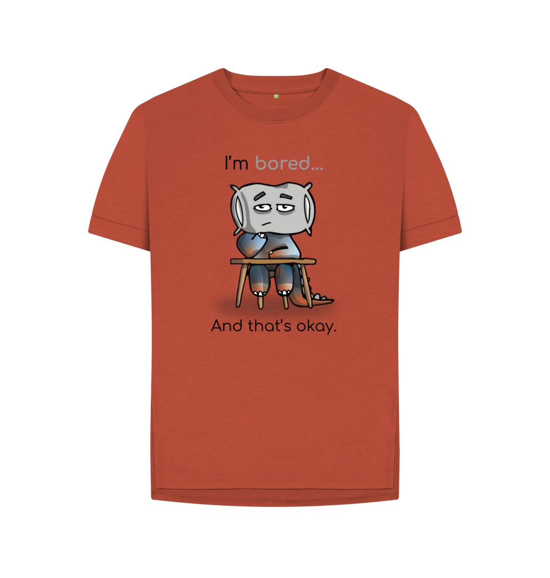 Rust Bored Emotion Woman's Relaxed Organic Mental Health T-Shirt