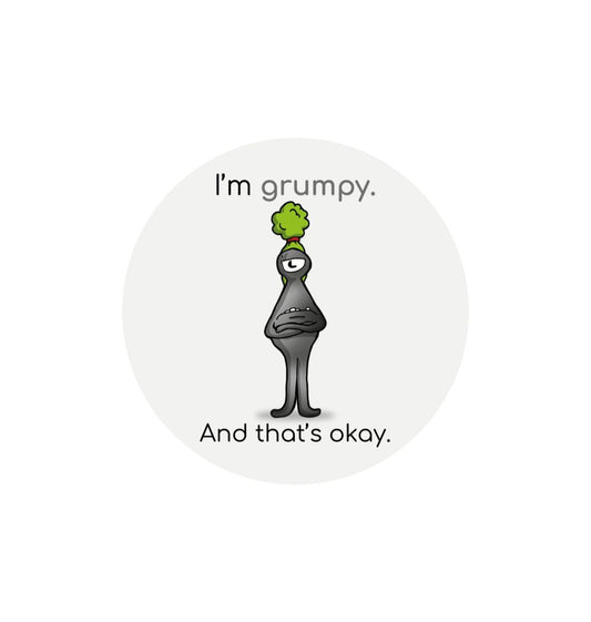 White \\\"I'm grumpy. And that's okay!\\\" Round Children's Emotions Sticker 60mm x 60mm