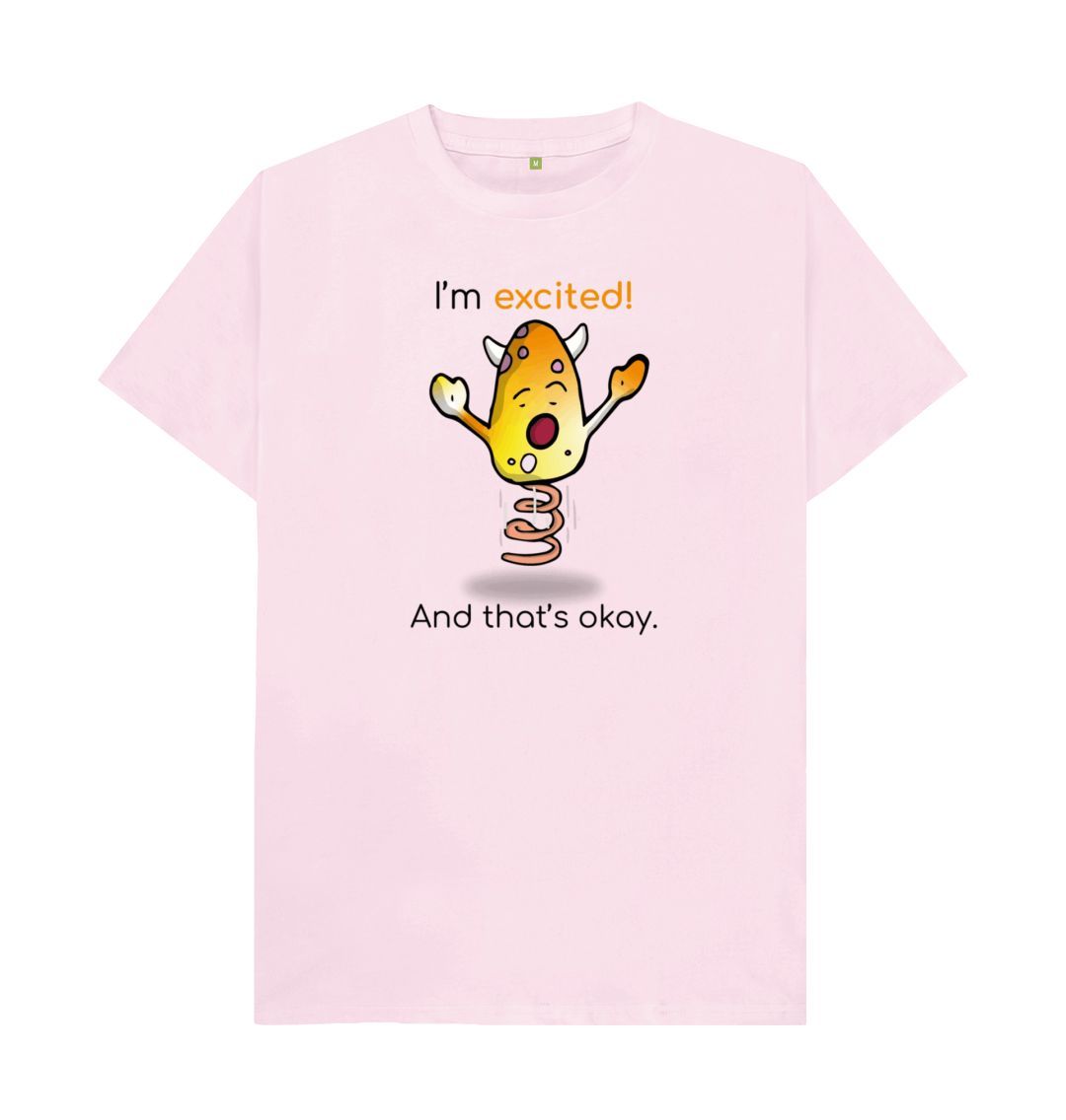 Pink I'm Excited That's Okay Men's Mental Health Emotion T-Shirt Organic Cotton