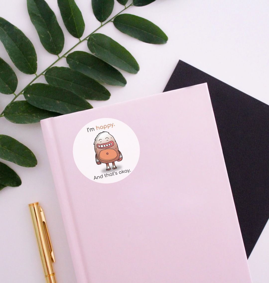 "I'm happy. And that's okay!" Mental Health Sticker