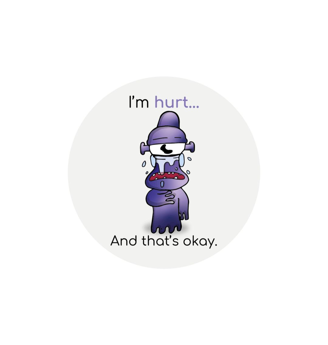 White \"I'm hurt... And that's okay!\" Round Children's Emotions Sticker 60mm x 60mm