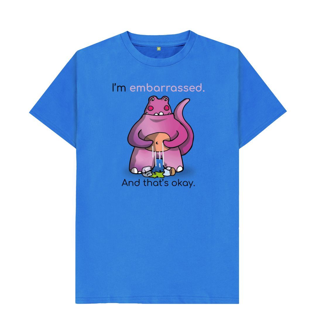 Bright Blue I'm Embarrassed That's Okay Men's Mental Health Emotion T-Shirt Organic Cotton