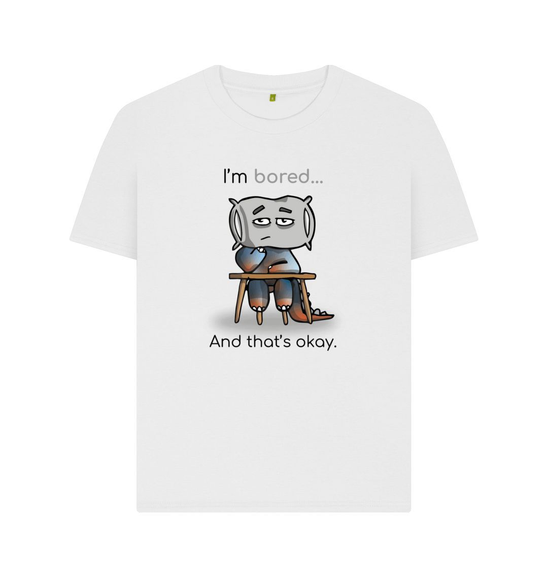 White Bored Emotion Woman's Organic Mental Health T-Shirt