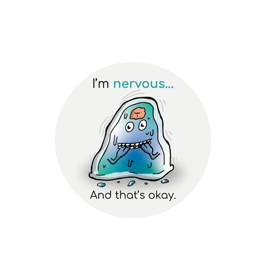 White \"I'm nervous... And that's okay!\" Round Children's Emotions Sticker 60mm x 60mm