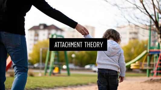 Attachment Theory: Bowlby, Ainsworth & the 4 Attachment Styles