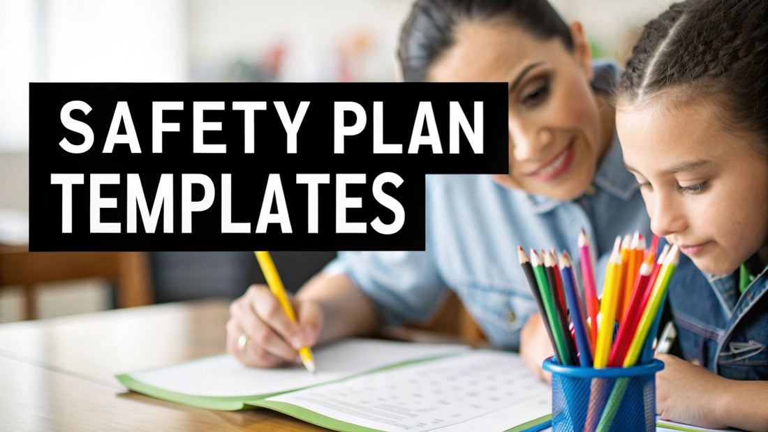 Mental Health Safety Plan Templates: A Practical Guide for Your Child's Wellbeing