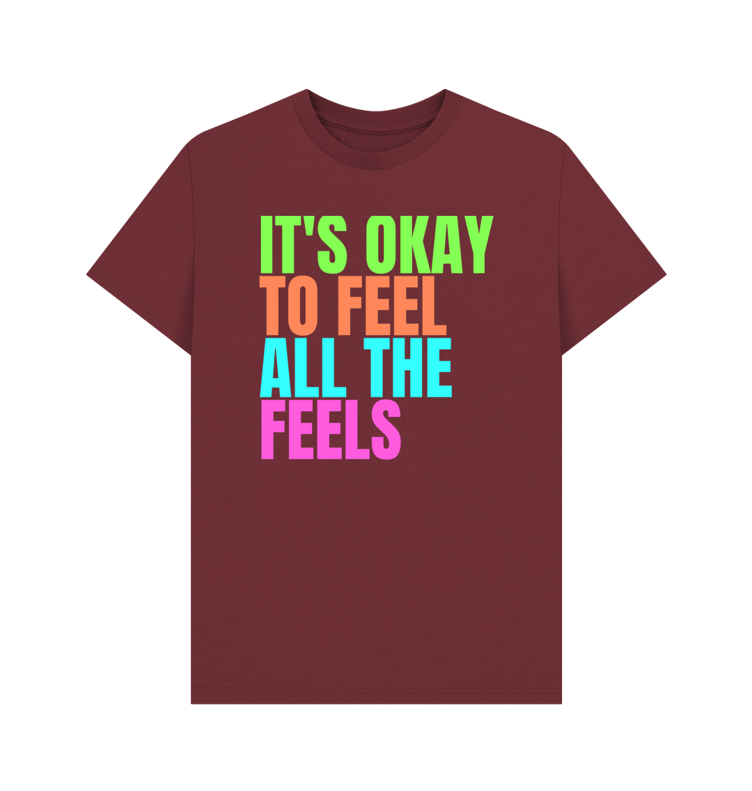 Red Wine It's Okay To Feel All The Feels Emotions Mental Health Organic Cotton Men's T-Shirt