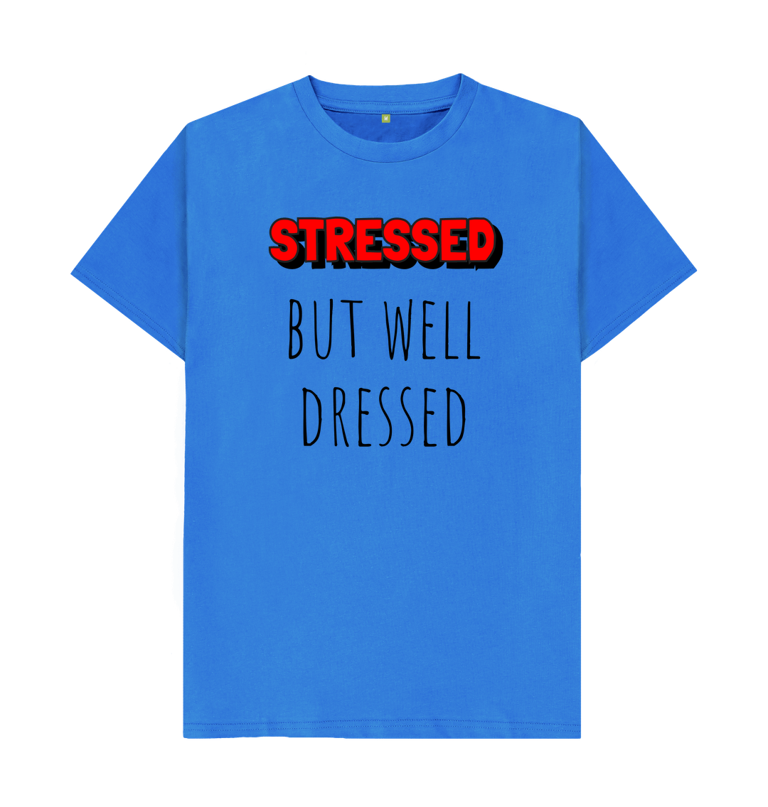 Bright Blue Organic Cotton Mental Health Stressed but well dressed Men's T-shirt