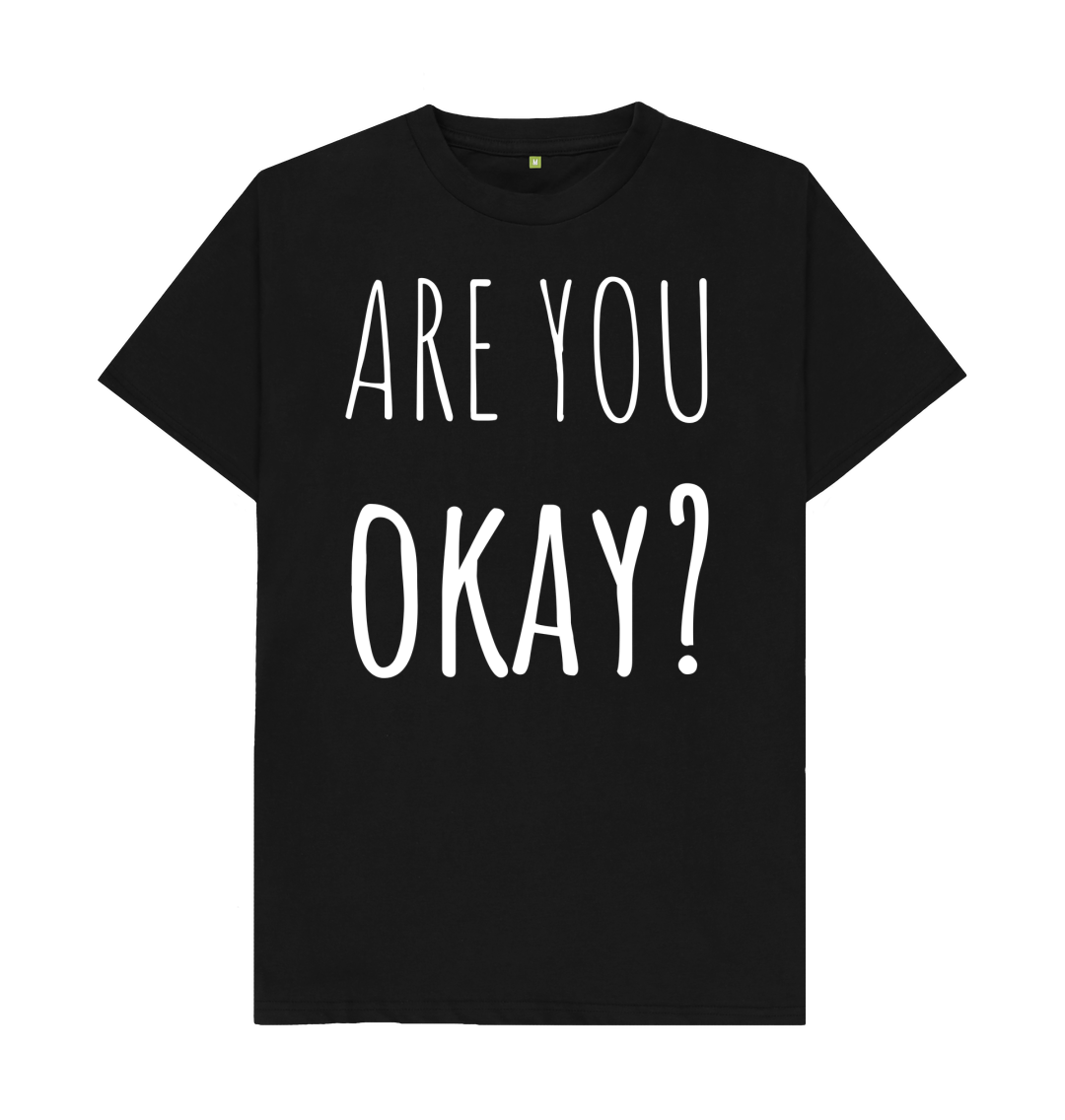 Black Organic Cotton Are You Okay Mental Health Men's T-Shirt