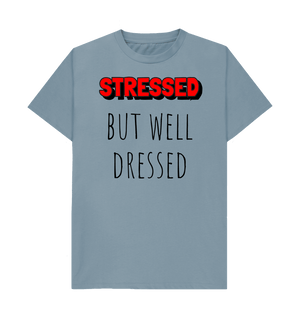 Stone Blue Organic Cotton Stressed But Well Dressed Mental Health Men's T-Shirt