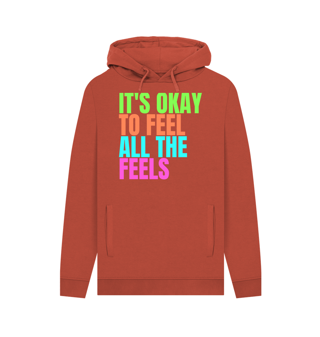 Rust It's Okay To Feel All The Feels Emotions Mental Health Organic Cotton Men's Hoodie