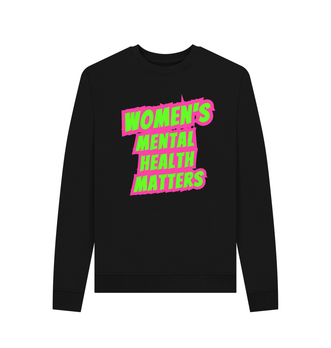 Black Women's Mental Health Matters Organic Cotton Sweatshirt