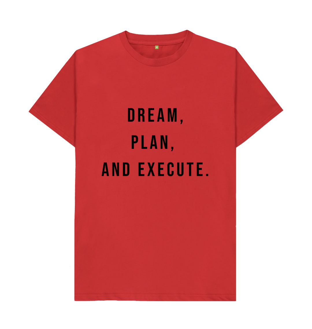 Red Organic Cotton Dream, Plan, and Execute Men's T-shirt