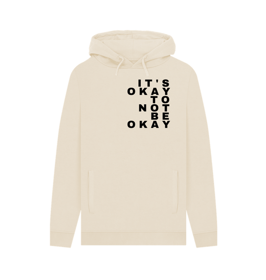 Oat It's Okay To Not Be Okay Men's Mental Health Organic Cotton Hoodie