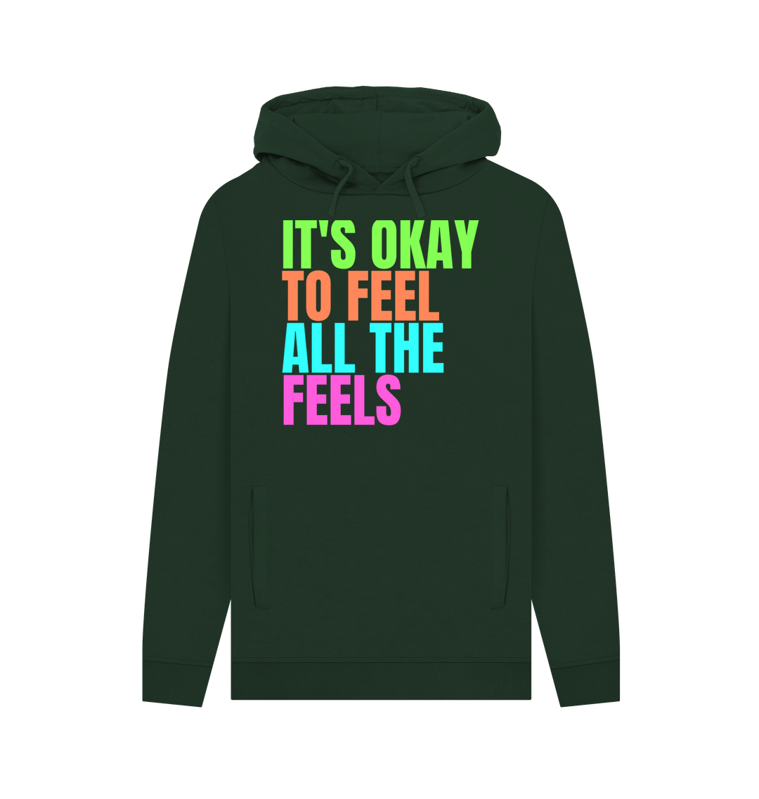 Evergreen It's Okay To Feel All The Feels Emotions Mental Health Organic Cotton Men's Hoodie