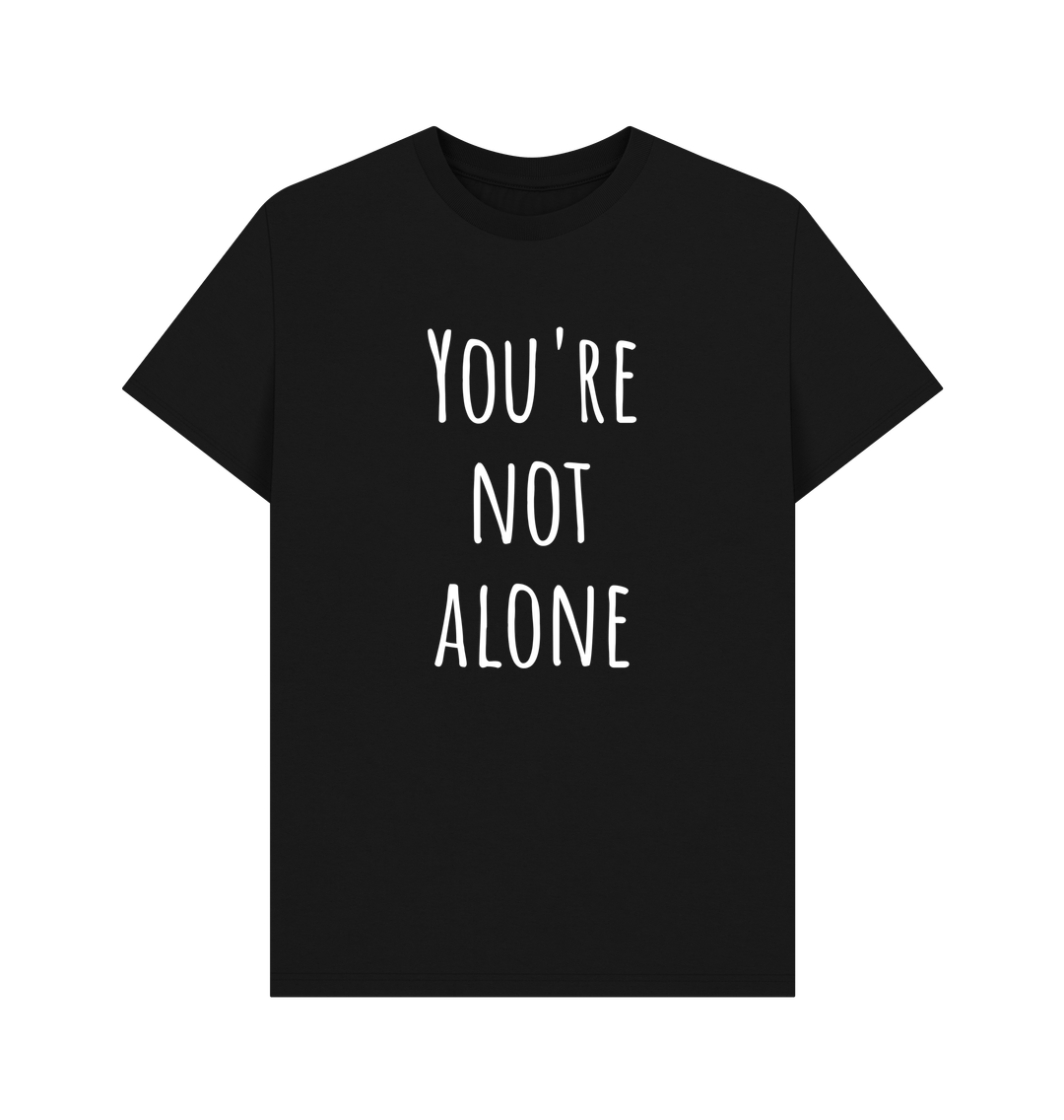 Black You're Not Alone Organic Cotton Men's Mental Health T-Shirt