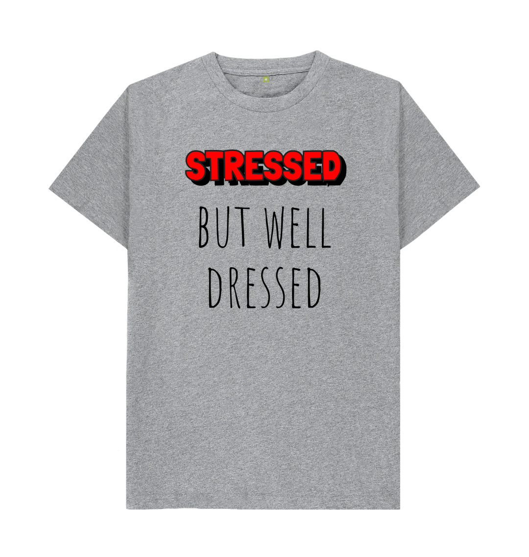 Athletic Grey Organic Cotton Mental Health Stressed but well dressed Men's T-shirt