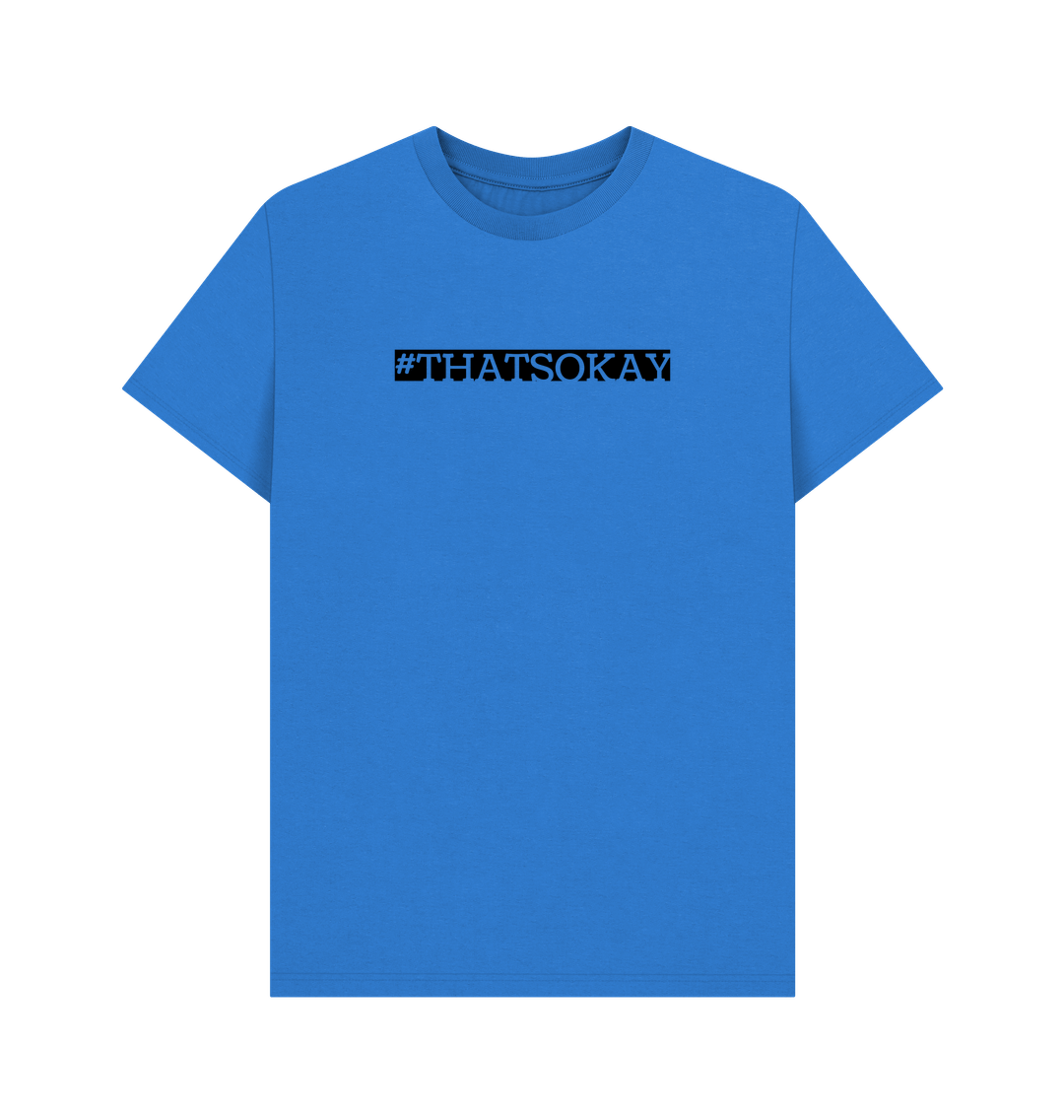 Bright Blue #ThatsOkay Men's Mental Health Organic Cotton T-shirt