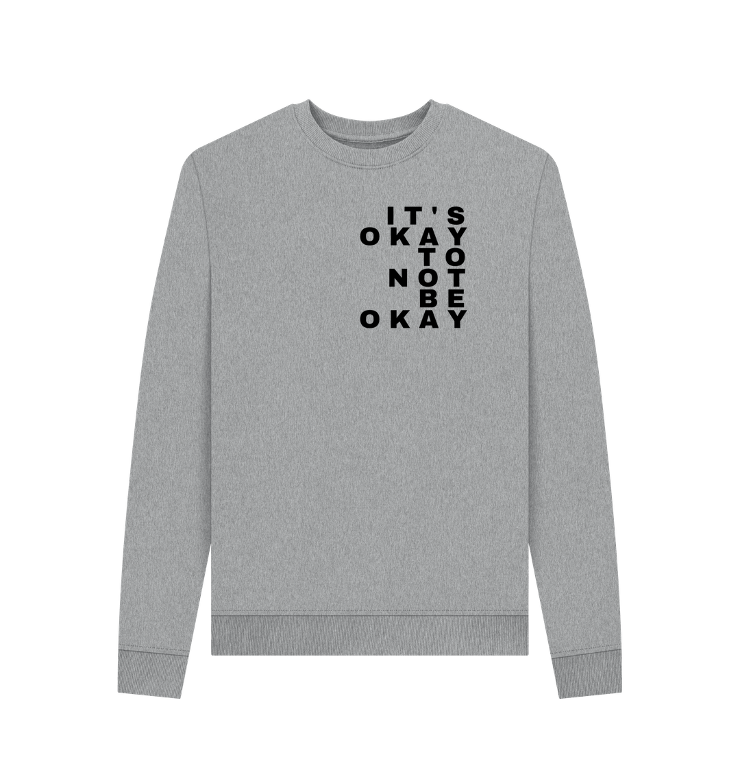 Light Heather Women's It's Okay to Not be Okay Mental Health Organic Cotton Crewneck Sweatshirt