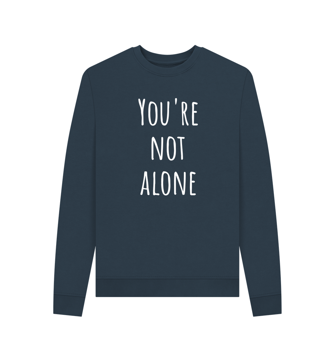 Navy Blue Women's  You're Not Alone Mental Health Organic Cotton Crewneck Sweatshirt