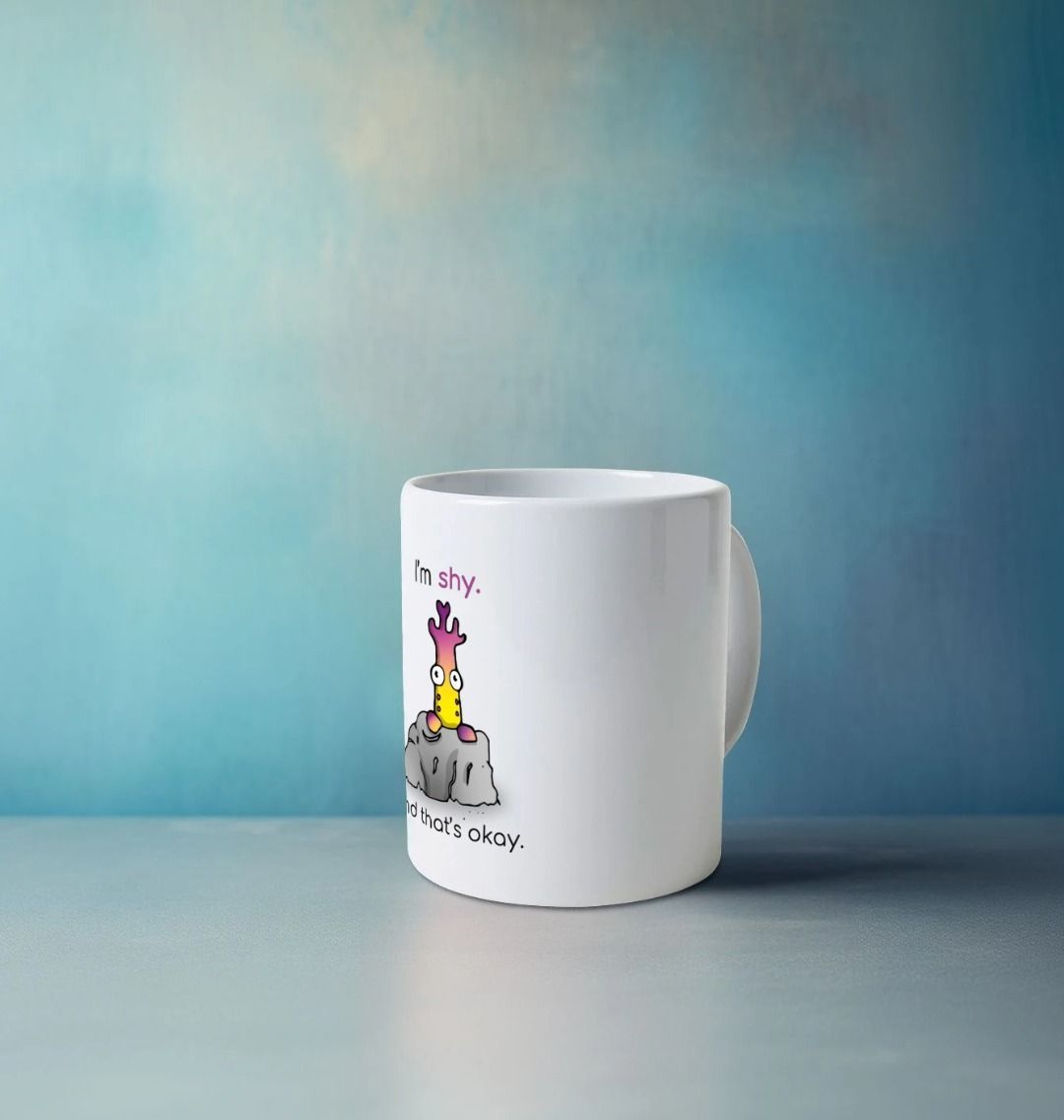 I'm Shy and That's Okay Mental Health Mug