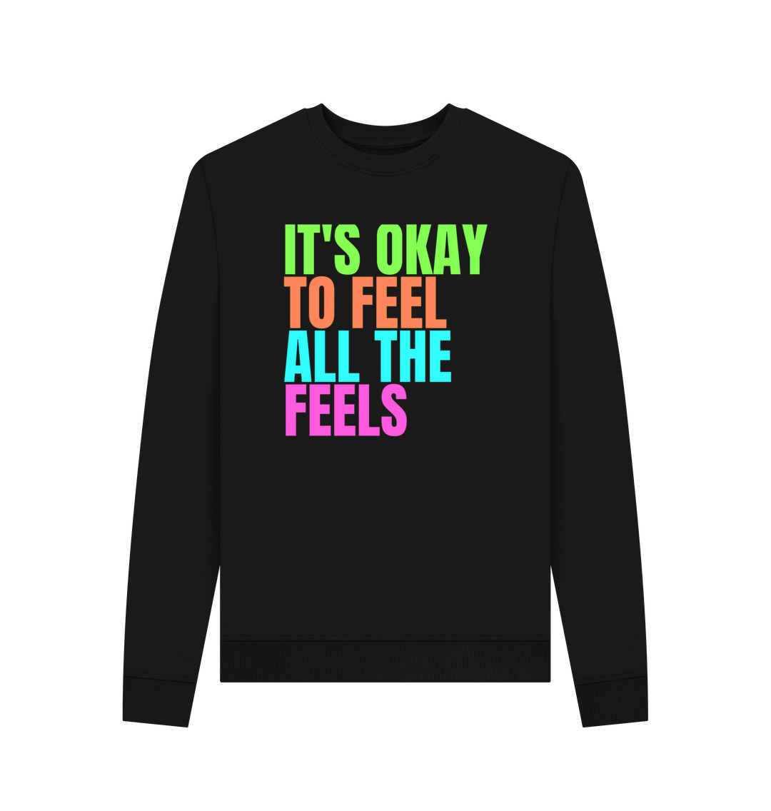 Black Women's It's Okay to Feel All the Feels Mental Health Organic Cotton Crewneck Sweatshirt