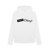 White Organic Cotton That's Okay Black Logo Mental Health Clothing Women's Relaxed Fit Hoodie