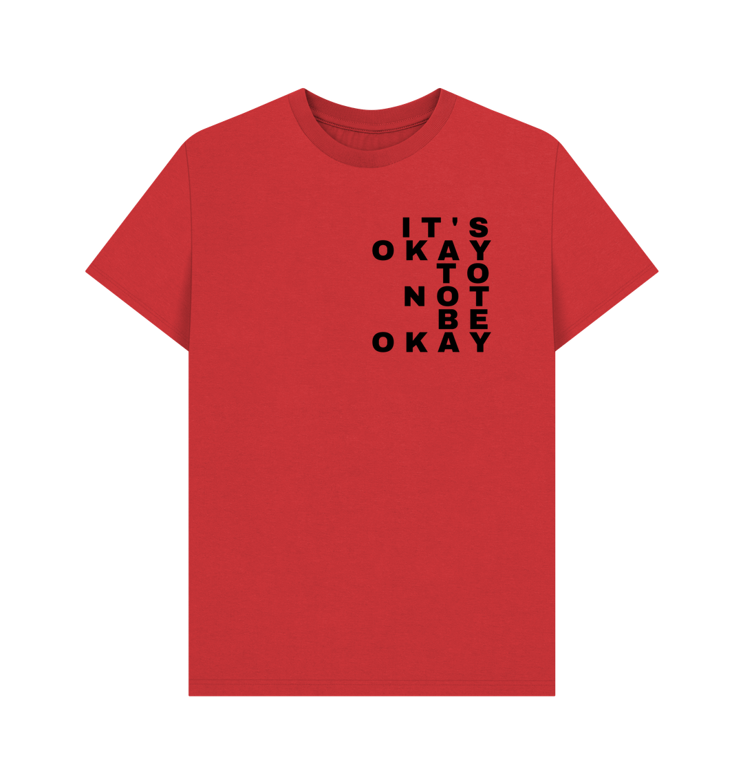 Red It's Okay To Not Be Okay - Men's Mental Health Organic Cotton T-Shirt