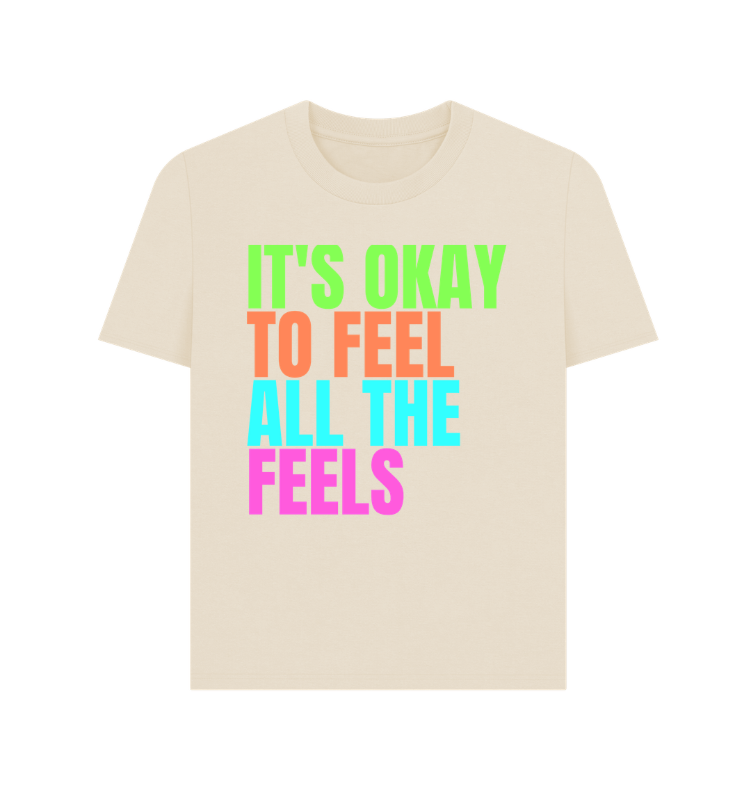 Oat It's Okay To Feel All The Feels Emotions Mental Health Organic Cotton Women's T-Shirt