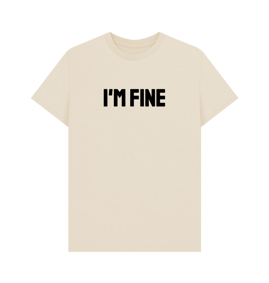 Oat I'm Fine Organic Cotton Men's Mental Health T-Shirt