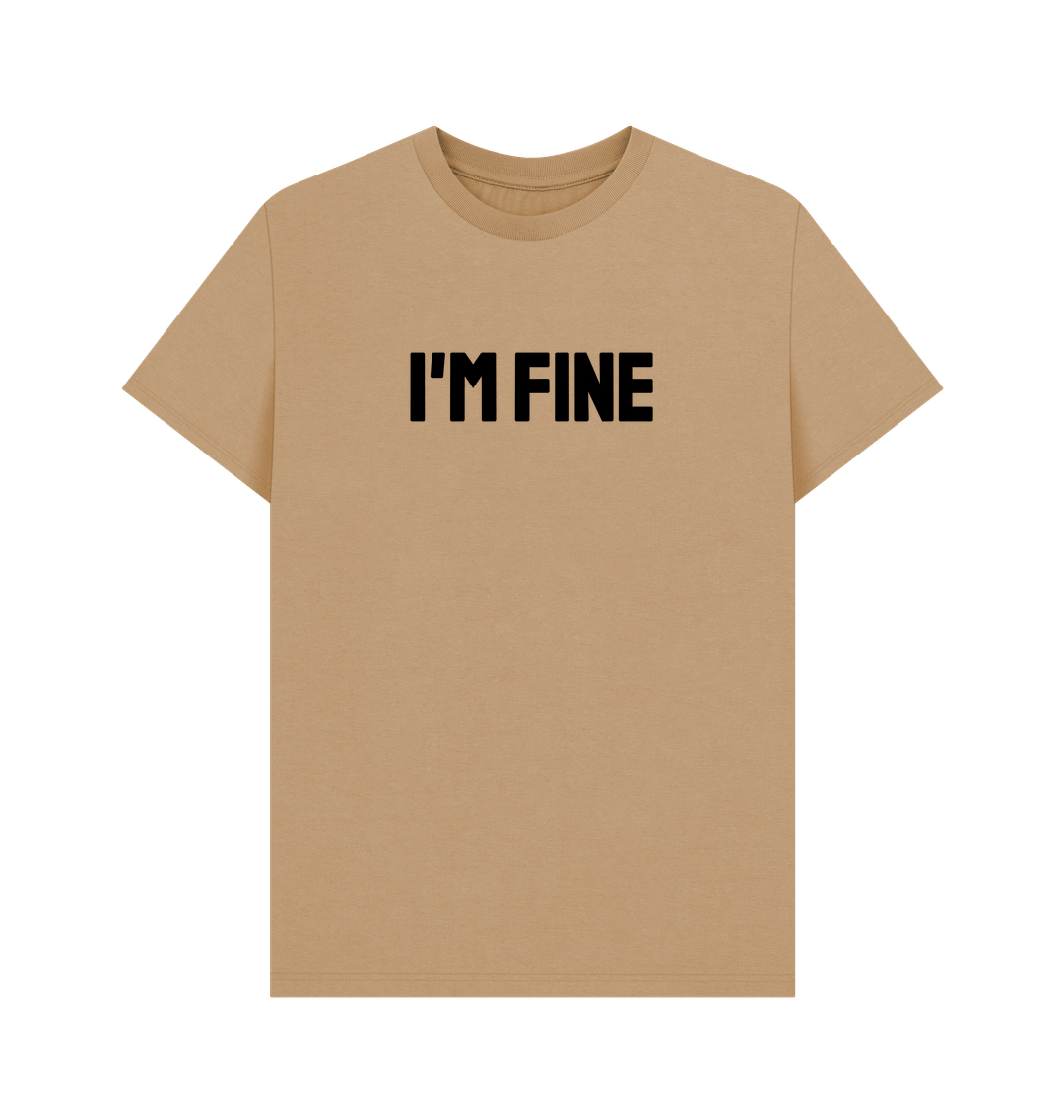 Sand I'm Fine Organic Cotton Men's Mental Health T-Shirt