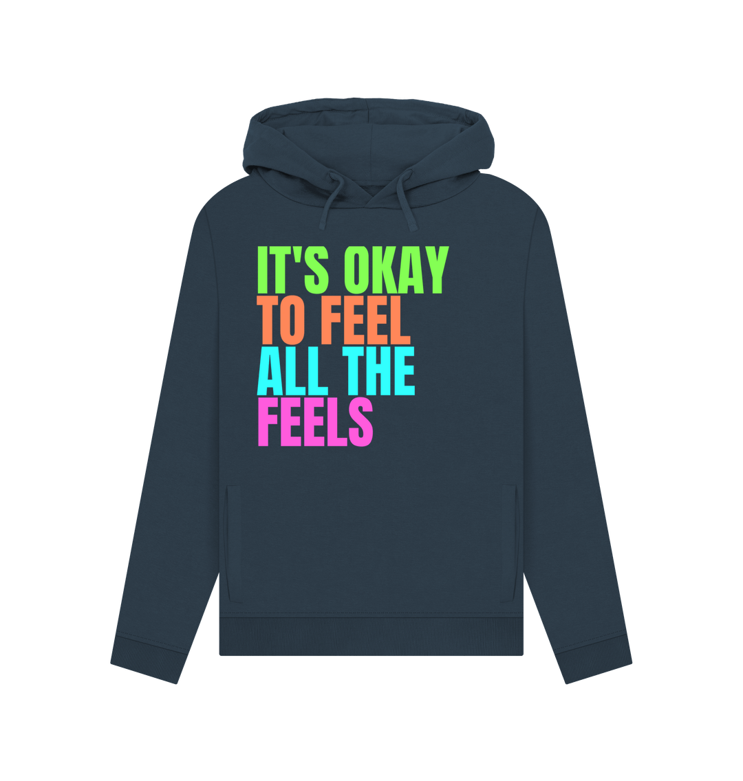 Navy Blue It's Okay To Feel All The Feels Emotions Mental Health Organic Cotton Women's Hoodie