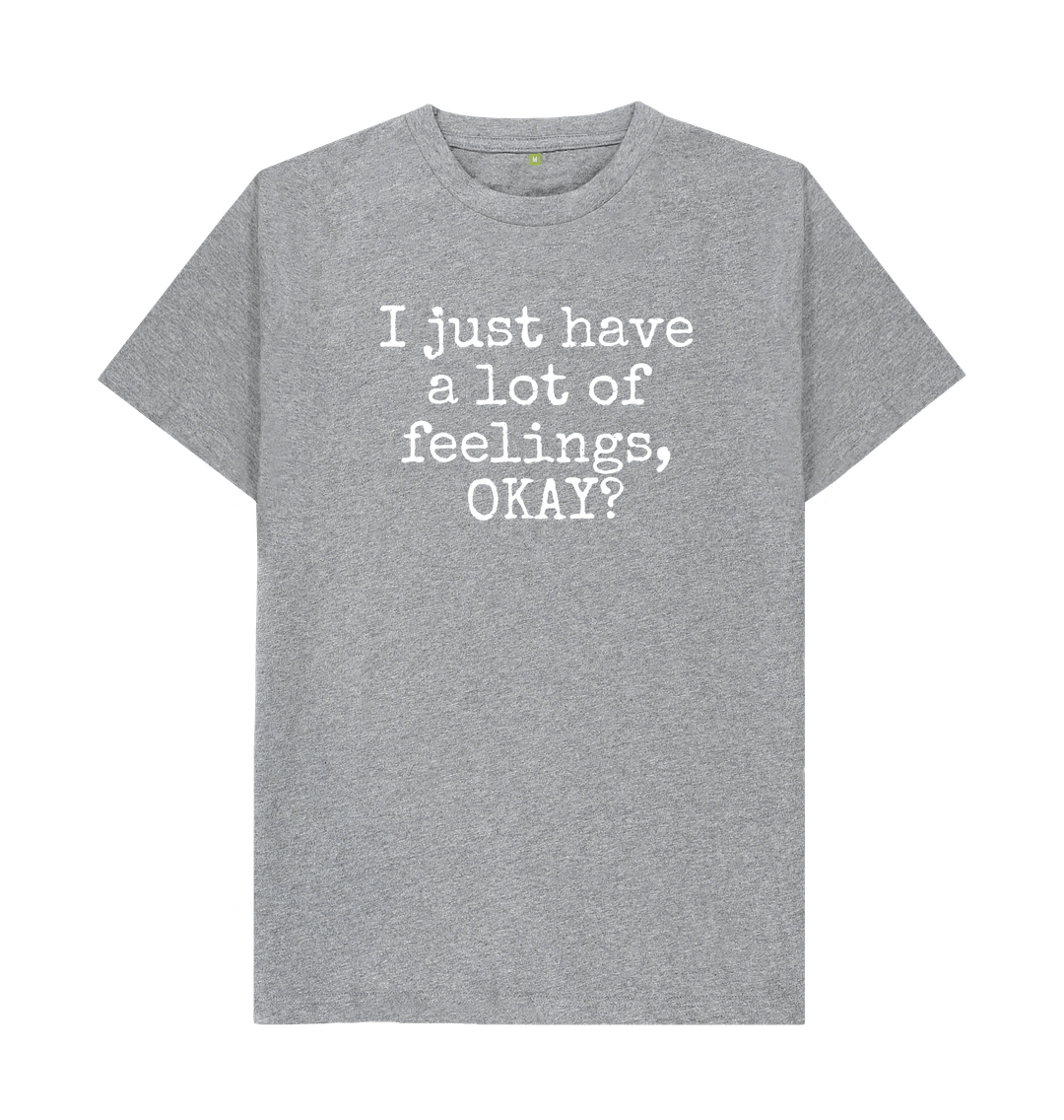 Athletic Grey Organic Cotton Men's T-shirt I just have a lot of feelings, OKAY?