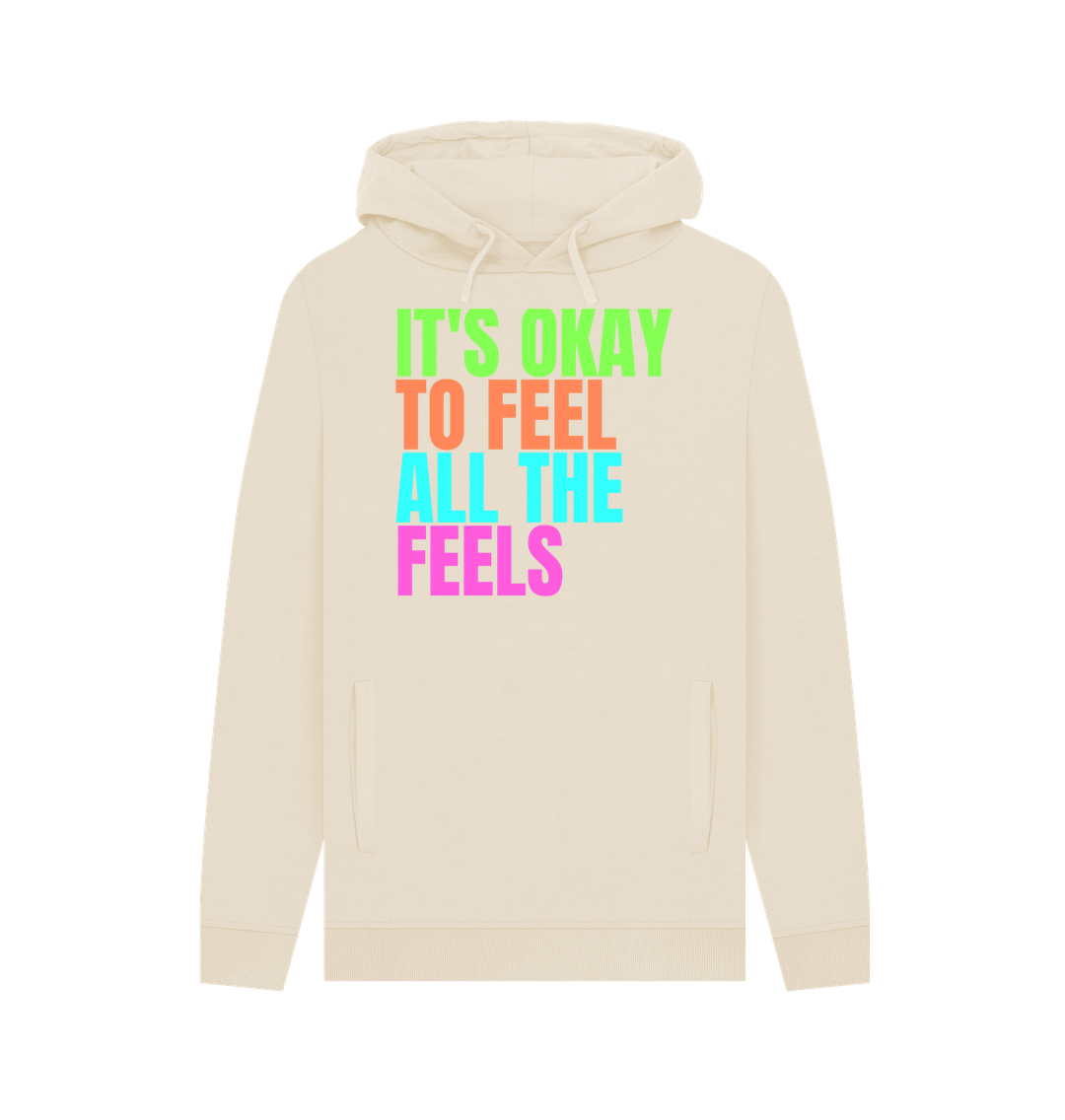 Oat It's Okay To Feel All The Feels Emotions Mental Health Organic Cotton Men's Hoodie