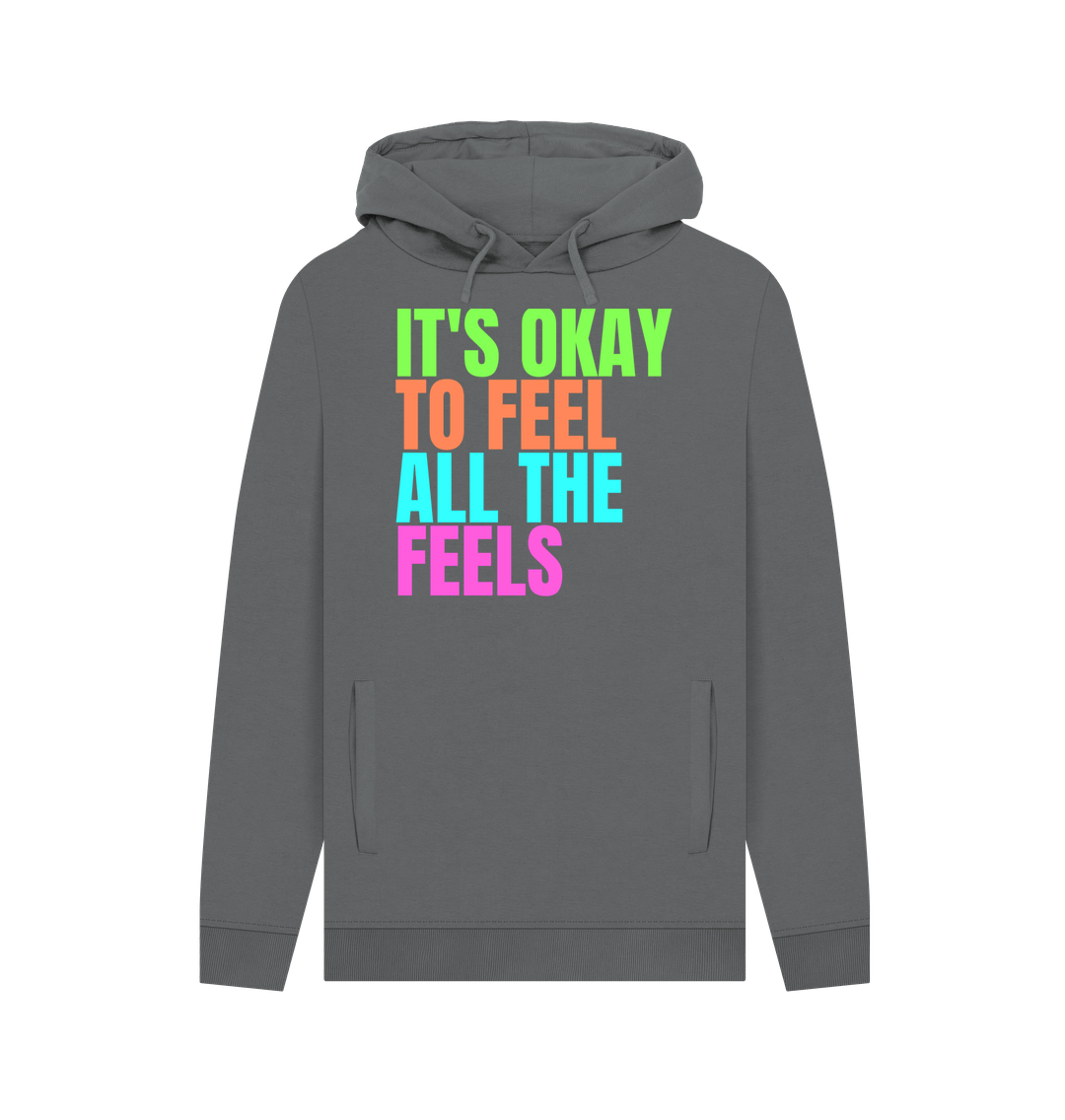 Slate Grey It's Okay To Feel All The Feels Emotions Mental Health Organic Cotton Men's Hoodie