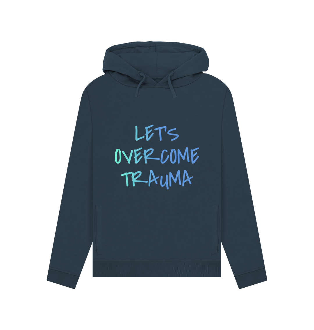 Navy Blue Let's Overcome Trauma Women's Mental Health Organic Cotton Hoodie