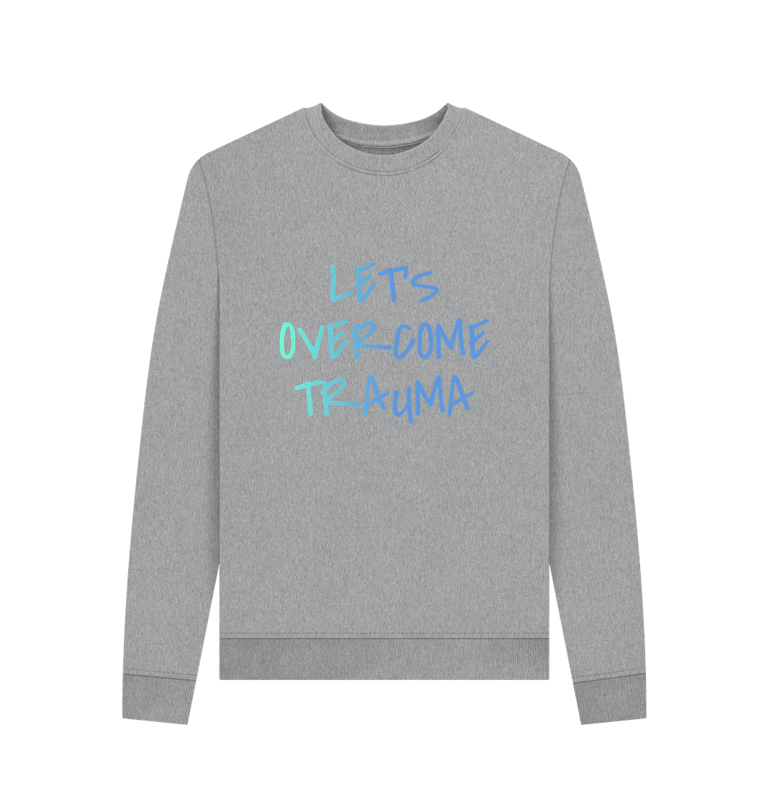 Light Heather Women's Let's Overcome Trauma Mental Health Organic Cotton Crewneck Sweatshirt