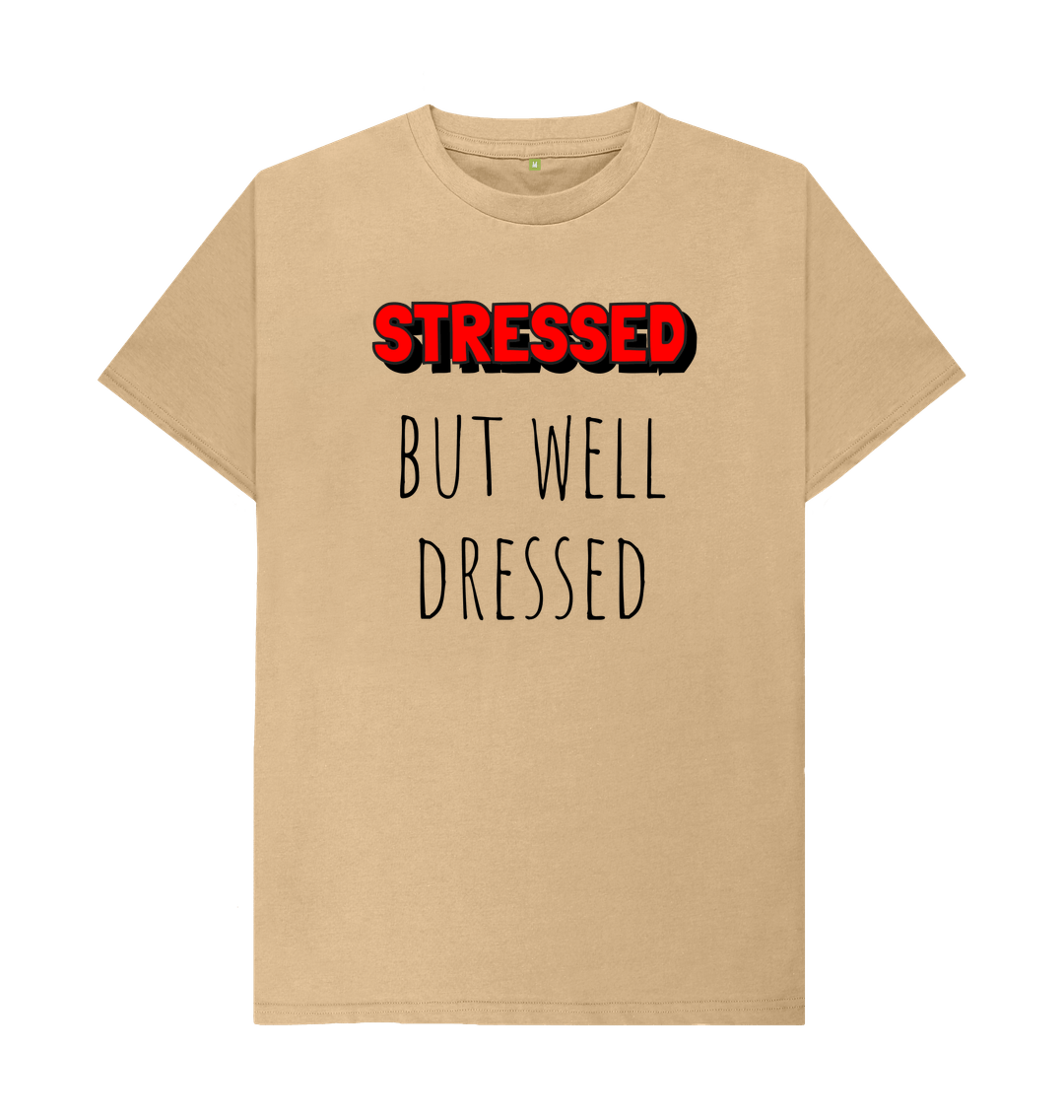 Sand Organic Cotton Mental Health Stressed but well dressed Men's T-shirt