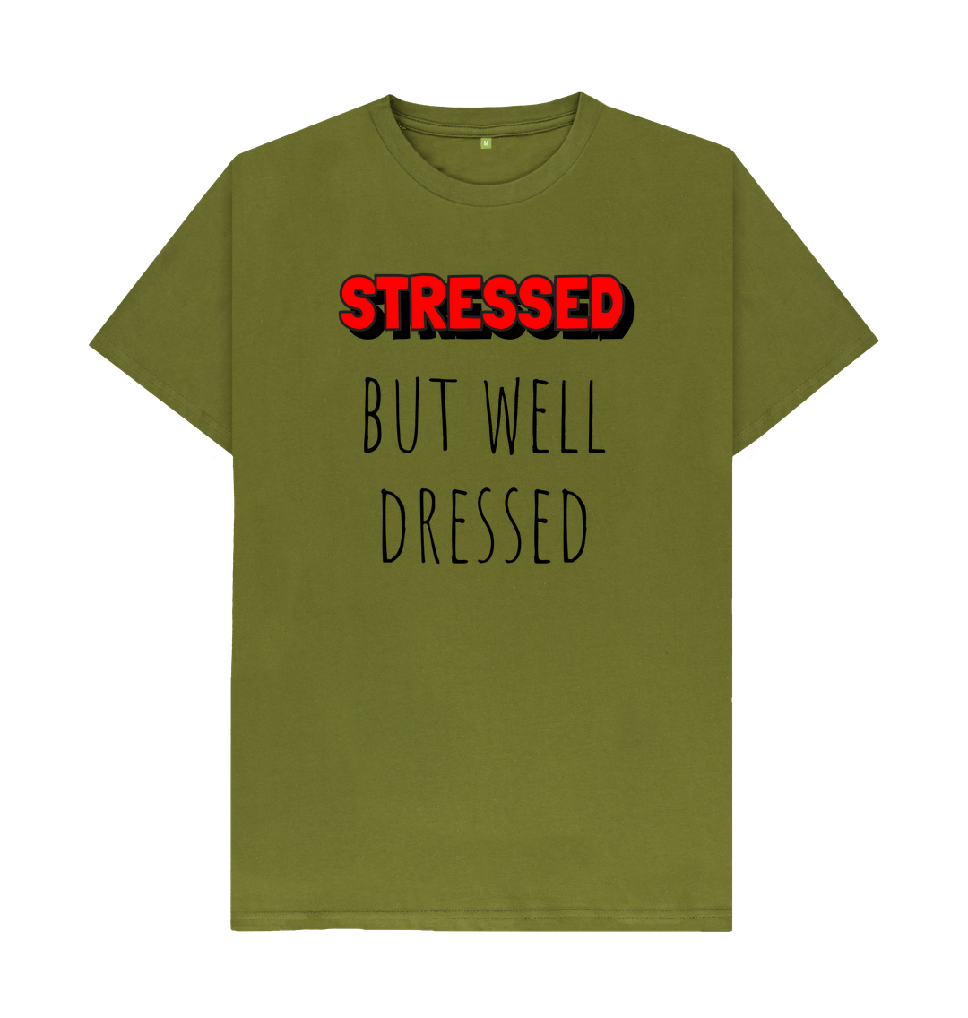 Moss Green Organic Cotton Mental Health Stressed but well dressed Men's T-shirt